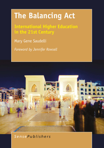 The Balancing Act: International Higher Education in the 21st Century