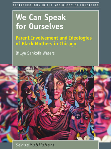 We Can Speak for Ourselves: Parent Involvement and Ideologies of Black Mothers in Chicago