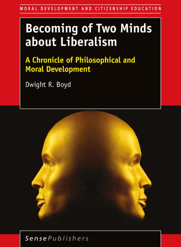 Becoming of Two Minds about Liberalism: A Chronicle of Philosophical and Moral Development