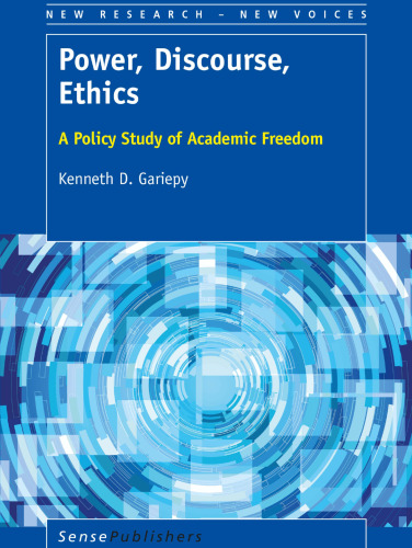 Power, Discourse, Ethics: A Policy Study of Academic Freedom