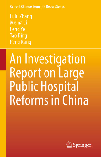 An Investigation Report on Large Public Hospital Reforms in China