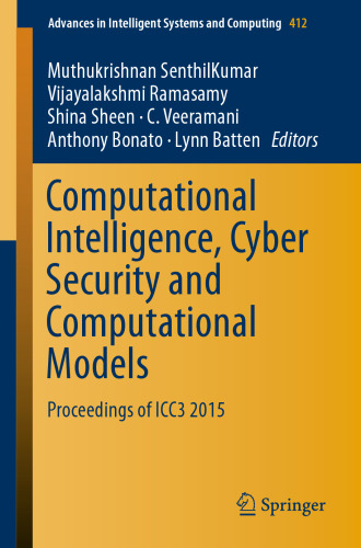 Computational Intelligence, Cyber Security and Computational Models: Proceedings of ICC3 2015