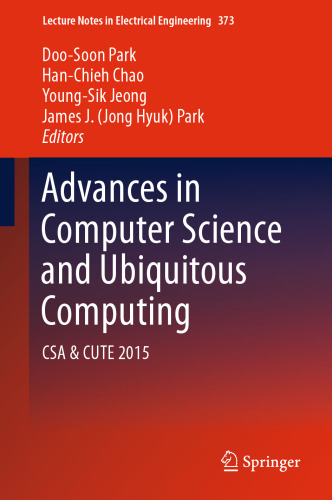 Advances in Computer Science and Ubiquitous Computing: CSA & CUTE