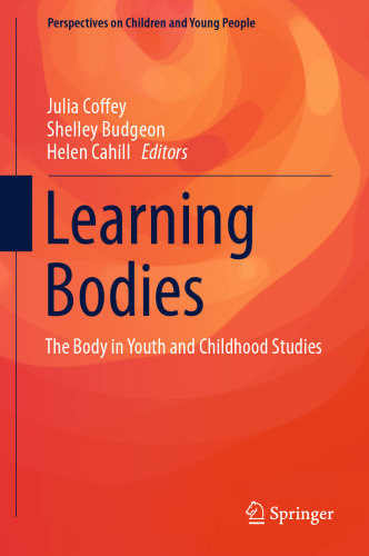 Learning Bodies: The Body in Youth and Childhood Studies