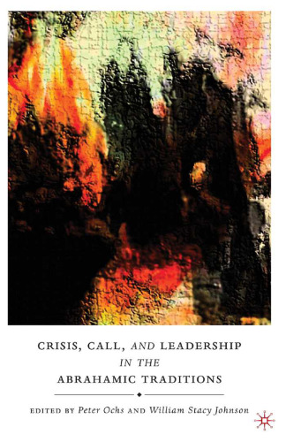 Crisis, Call, and Leadership in the Abrahamic Traditions