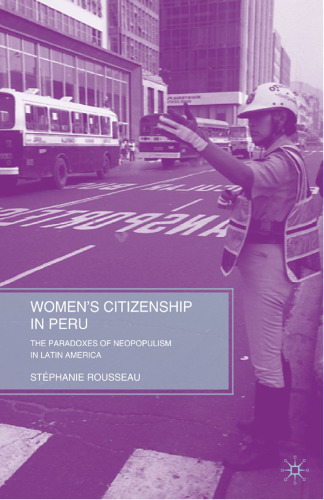 Women’s Citizenship in Peru: The Paradoxes of Neopopulism in Latin America