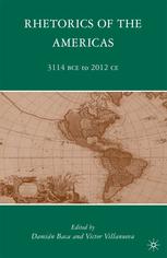 Rhetorics of the Americas: 3114 BCE to 2012 CE