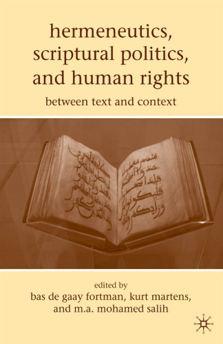 Hermeneutics, Scriptural Politics, and Human Rights: Between Text and Context