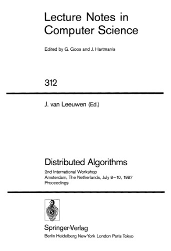 Distributed Algorithms: 2nd International Workshop Amsterdam, The Netherlands, July 8–10, 1987 Proceedings