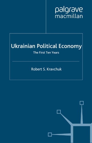 Ukrainian Political Economy: The First Ten Years