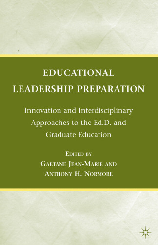 Educational Leadership Preparation: Innovation and Interdisciplinary Approaches to the Ed.D. and Graduate Education