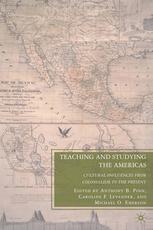 Teaching and Studying the Americas: Cultural Influences from Colonialism to the Present