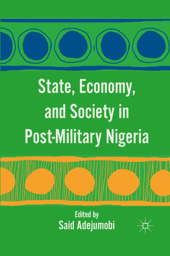 State, Economy, and Society in Post-Military Nigeria