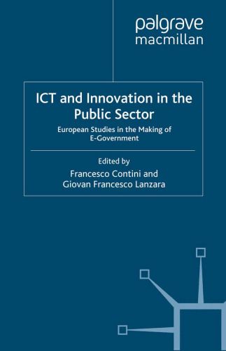 ICT and Innovation in the Public Sector: European Studies in the Making of E-Government