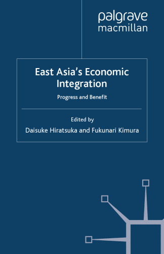 East Asia’s Economic Integration: Progress and Benefit