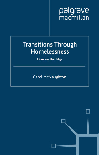 Transitions Through Homelessness: Lives on the Edge