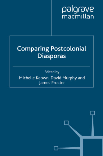 Comparing Postcolonial Diasporas