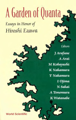 A garden of quanta: Essays in honor of Hiroshi Ezawa