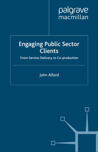 Engaging Public Sector Clients: From Service-Delivery to Co-Production