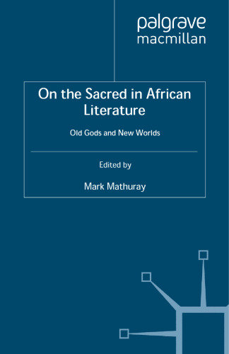 On the Sacred in African Literature: Old Gods and New Worlds