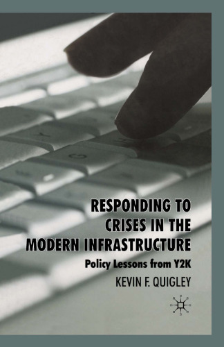 Responding to Crises in the Modern Infrastructure: Policy Lessons from Y2K