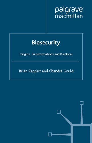 Biosecurity: Origins, Transformations and Practices