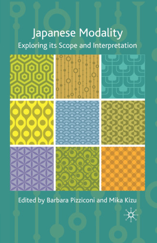 Japanese Modality: Exploring its Scope and Interpretation