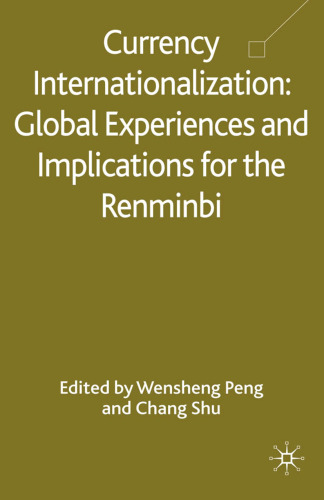 Currency Internationalization: Global Experiences and Implications for the Renminbi