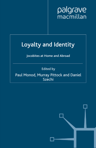 Loyalty and Identity: Jacobites at Home and Abroad