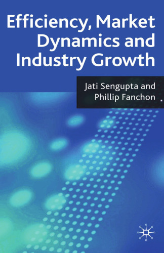 Efficiency, Market Dynamics and Industry Growth