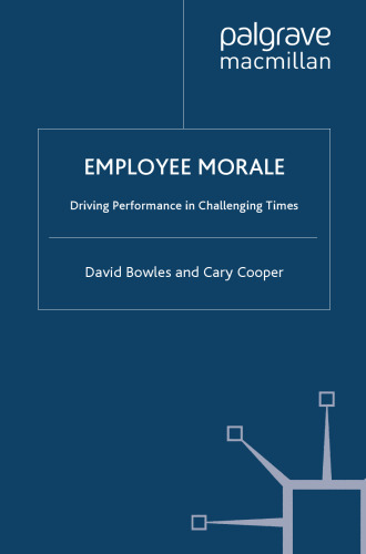 Employee Morale: Driving Performance in Challenging Times