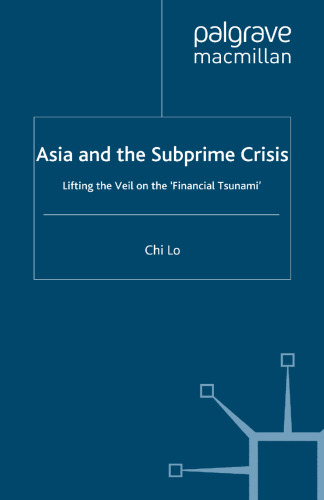 Asia and the Subprime Crisis: Lifting the Veil on the ‘Financial Tsunami’