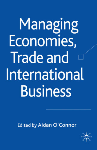 Managing Economies, Trade and International Business