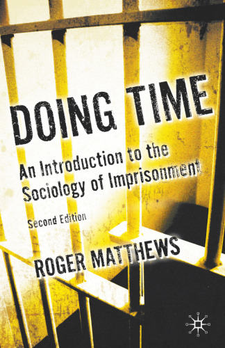 Doing Time: An Introduction to the Sociology of Imprisonment