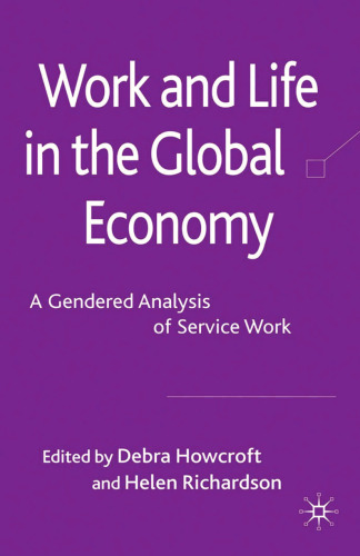 Work and Life in the Global Economy: A Gendered Analysis of Service Work