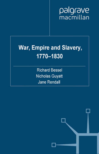 War, Empire and Slavery, 1770–1830