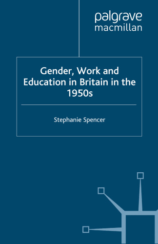 Gender, Work and Education in Britain in the 1950s