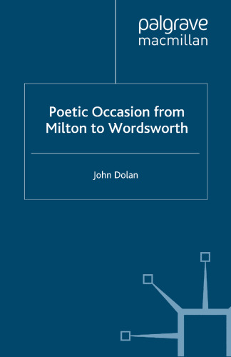 Poetic Occasion from Milton to Wordsworth