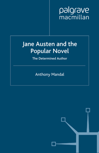 Jane Austen and the Popular Novel: The Determined Author