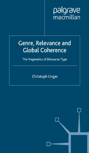 Genre, Relevance and Global Coherence: The Pragmatics of Discourse Type