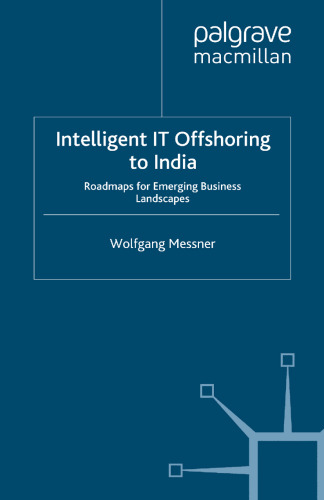 Intelligent IT Offshoring to India: Roadmaps for Emerging Business Landscapes