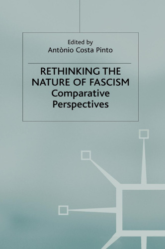 Rethinking the Nature of Fascism: Comparative Perspectives