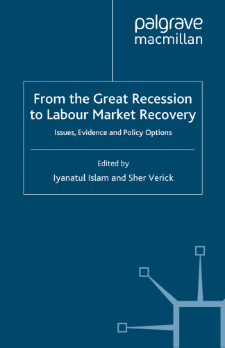 From the Great Recession to Labour Market Recovery: Issues, Evidence and Policy Options