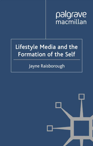 Lifestyle Media and the Formation of the Self