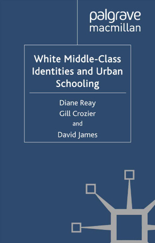 White Middle-Class Identities and Urban Schooling