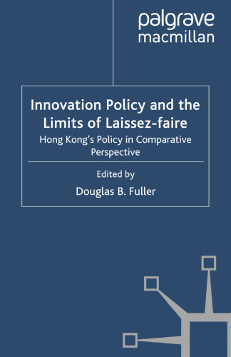 Innovation Policy and the Limits of Laissez-faire: Hong Kong’s Policy in Comparative Perspective