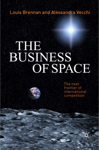 The business of space: The next frontier of international competition