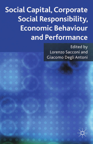 Social Capital, Corporate Social Responsibility, Economic Behaviour and Performance