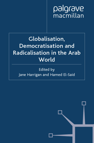 Globalisation, Democratisation and Radicalisation in the Arab World