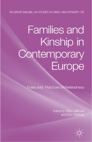 Families and Kinship in Contemporary Europe: Rules and Practices of Relatedness